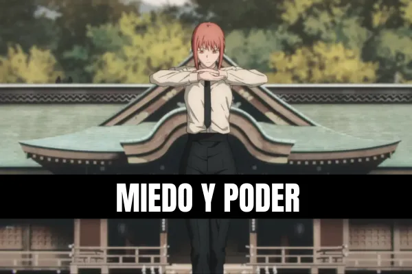 miedo y poder en chainsawman